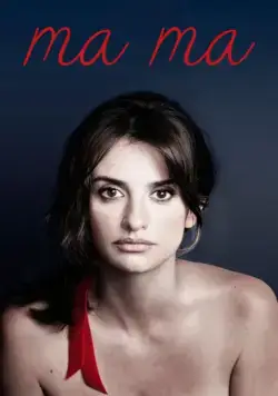 Ма Ма / Ma ma (2015) фильм смотреть онлайн Ма Ма / Ma ma (2015) фильм смотреть онлайн в хорошем качестве