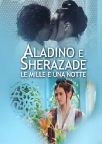 Тысяча и одна ночь / Le mille e una notte: Aladino e Sherazade (2012) cериал смотреть онлайн Тысяча и одна ночь / Le mille e una notte: Aladino e Sherazade (2012) cериал смотреть онлайн в хорошем качестве