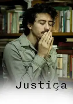 Справедливость / Justiça (2016) cериал смотреть онлайн Справедливость / Justiça (2016) cериал смотреть онлайн в хорошем качестве