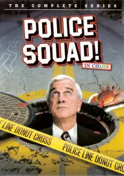 Полицейский отряд! / Police Squad! (1982) cериал смотреть онлайн Полицейский отряд! / Police Squad! (1982) cериал смотреть онлайн в хорошем качестве