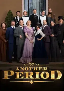 Гнилые времена / Another Period (2013) cериал смотреть онлайн в хорошем качестве