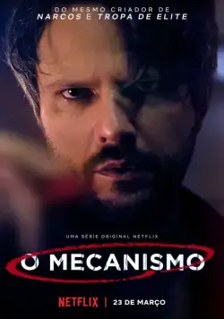 Механизм / O Mecanismo (2018) cериал смотреть онлайн в хорошем качестве