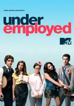 Недоуспешные / Underemployed (2012) cериал смотреть онлайн Недоуспешные / Underemployed (2012) cериал смотреть онлайн в хорошем качестве
