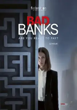 Плохие банки / Bad Banks (2019) cериал смотреть онлайн в хорошем качестве