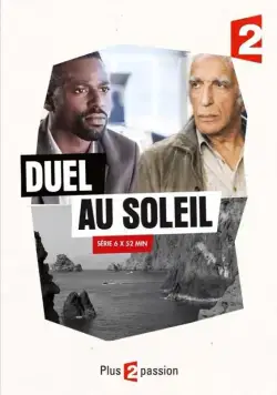 Дуэль под солнцем / Duel au soleil (2014) cериал смотреть онлайн Дуэль под солнцем / Duel au soleil (2014) cериал смотреть онлайн в хорошем качестве