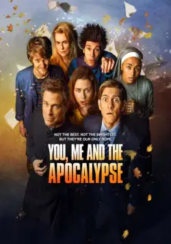 Ты, я и конец света / You, Me and the Apocalypse (2015) cериал смотреть онлайн Ты, я и конец света / You, Me and the Apocalypse (2015) cериал смотреть онлайн в хорошем качестве
