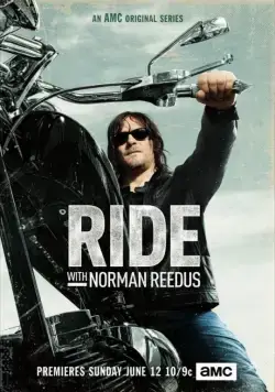 По дороге с Норманом Ридусом / Ride with Norman Reedus 2016 смотреть онлайн cериал в хорошем качестве