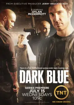 Под прикрытием / Dark Blue (2009) cериал смотреть онлайн в хорошем качестве