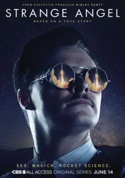 Странный ангел / Strange Angel (2018) cериал смотреть онлайн в хорошем качестве