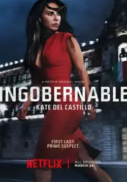 Неуправляемая / Ingobernable (2017) cериал смотреть онлайн в хорошем качестве