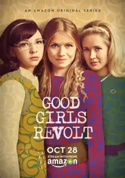 Образцовые бунтарки / Good Girls Revolt (2016) cериал смотреть онлайн Образцовые бунтарки / Good Girls Revolt (2016) cериал смотреть онлайн в хорошем качестве