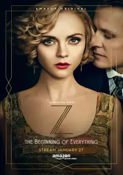 З: Начало всего / Z: The Beginning of Everything (2015) cериал смотреть онлайн З: Начало всего / Z: The Beginning of Everything (2015) cериал смотреть онлайн в хорошем качестве