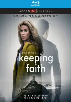 Спасти Фэйт / Keeping Faith (2017) cериал смотреть онлайн Спасти Фэйт / Keeping Faith (2017) cериал смотреть онлайн в хорошем качестве