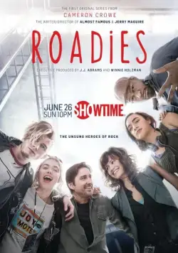 Гастролёры / Roadies 2016 смотреть онлайн cериал в хорошем качестве