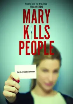 Мэри убивает людей / Mary Kills People (2017) cериал смотреть онлайн Мэри убивает людей / Mary Kills People (2017) cериал смотреть онлайн в хорошем качестве