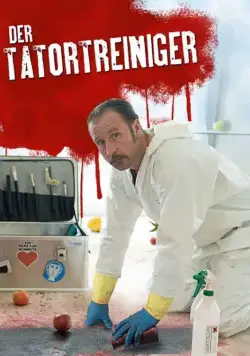 Чистильщик / Der Tatortreiniger (2011) cериал смотреть онлайн Чистильщик / Der Tatortreiniger (2011) cериал смотреть онлайн в хорошем качестве