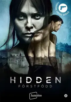 Скрытое / Hidden: Förstfödd (2019) cериал смотреть онлайн Скрытое / Hidden: Förstfödd (2019) cериал смотреть онлайн в хорошем качестве