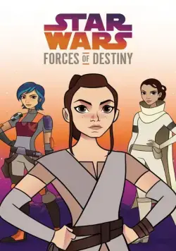 Звёздные войны: Силы судьбы / Star Wars: Forces of Destiny (2017) cериал смотреть онлайн Звёздные войны: Силы судьбы / Star Wars: Forces of Destiny (2017) cериал смотреть онлайн в хорошем качестве