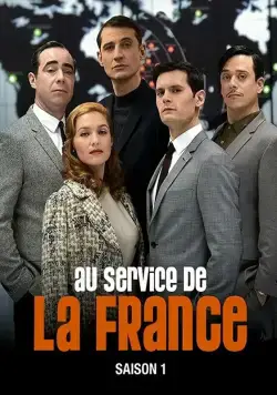 Очень секретная служба / Au service de la France 2015 смотреть онлайн cериал в хорошем качестве