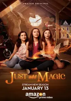 И немного волшебства / Just Add Magic (2015) cериал смотреть онлайн И немного волшебства / Just Add Magic (2015) cериал смотреть онлайн в хорошем качестве