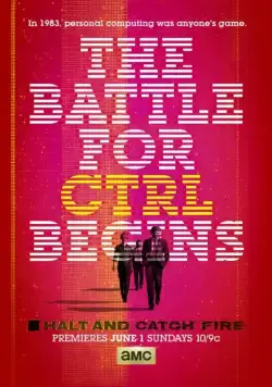 Остановись и гори / Halt and Catch Fire (2014) cериал смотреть онлайн Остановись и гори / Halt and Catch Fire (2014) cериал смотреть онлайн в хорошем качестве