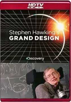 Великий замысел по Стивену Хокингу / Stephen Hawking's Grand Design (2012) cериал смотреть онлайн Великий замысел по Стивену Хокингу / Stephen Hawking's Grand Design (2012) cериал смотреть онлайн в хорошем качестве