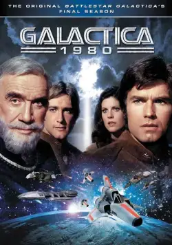 Звездный крейсер Галактика 1980 / Galactica 1980 (1980) cериал смотреть онлайн Звездный крейсер Галактика 1980 / Galactica 1980 (1980) cериал смотреть онлайн в хорошем качестве