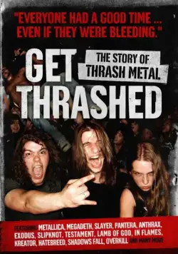Внимание, ТРЭШ! История трэш металла / Get Thrashed (2006) cериал смотреть онлайн Внимание, ТРЭШ! История трэш металла / Get Thrashed (2006) cериал смотреть онлайн в хорошем качестве