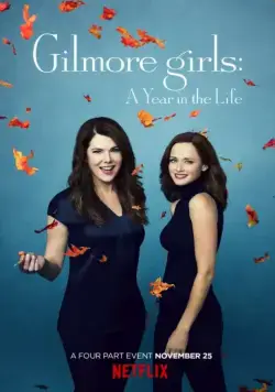 Девочки Гилмор: Времена года / Gilmore Girls: A Year in the Life (2016) cериал смотреть онлайн Девочки Гилмор: Времена года / Gilmore Girls: A Year in the Life (2016) cериал смотреть онлайн в хорошем качестве