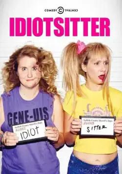 Няня для идиотки / Idiotsitter (2014) cериал смотреть онлайн в хорошем качестве