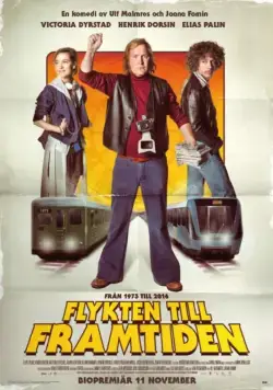 Побег в будущее / Flykten till framtiden (2016) фильм смотреть онлайн Побег в будущее / Flykten till framtiden (2016) фильм смотреть онлайн в хорошем качестве