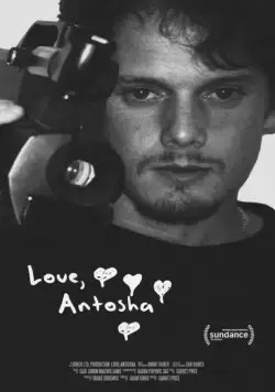 С любовью, Антоша / Love, Antosha (2019) фильм смотреть онлайн С любовью, Антоша / Love, Antosha (2019) фильм смотреть онлайн в хорошем качестве