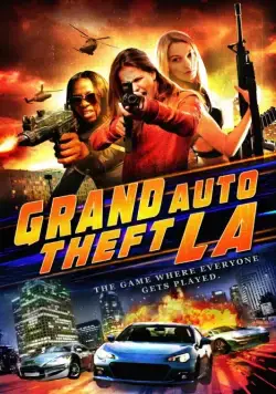 Большой автоугон: Лос-Анджелес / Grand Auto Theft: L.A. (2014) фильм смотреть онлайн Большой автоугон: Лос-Анджелес / Grand Auto Theft: L.A. (2014) фильм смотреть онлайн в хорошем качестве