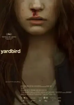 Птичка в клетке / Yardbird (2012) фильм смотреть онлайн Птичка в клетке / Yardbird (2012) фильм смотреть онлайн в хорошем качестве