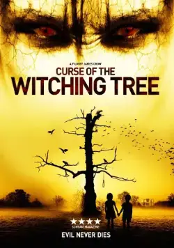Проклятие колдовского дерева / Curse of the Witching Tree (2015) фильм смотреть онлайн Проклятие колдовского дерева / Curse of the Witching Tree (2015) фильм смотреть онлайн в хорошем качестве