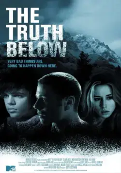 Скрытая правда / The Truth Below (2011) фильм смотреть онлайн Скрытая правда / The Truth Below (2011) фильм смотреть онлайн в хорошем качестве