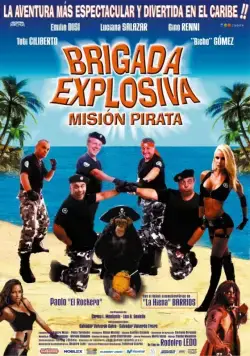 Взрывоопасные бригады: Пиратские миссии / Brigada explosiva: Misión pirata (2008) фильм смотреть онлайн Взрывоопасные бригады: Пиратские миссии / Brigada explosiva: Misión pirata (2008) фильм смотреть онлайн в хорошем качестве