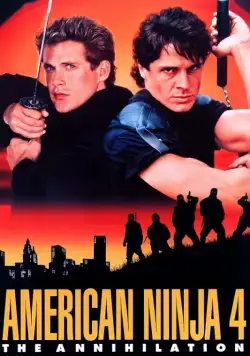 Американский ниндзя 4: Полное уничтожение / American Ninja 4: The Annihilation (1990) фильм смотреть онлайн Американский ниндзя 4: Полное уничтожение / American Ninja 4: The Annihilation (1990) фильм смотреть онлайн в хорошем качестве
