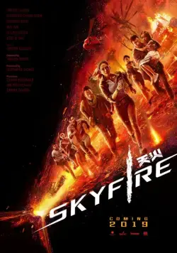Небесный огонь / Skyfire (2019) фильм смотреть онлайн Небесный огонь / Skyfire (2019) фильм смотреть онлайн в хорошем качестве