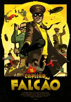 Капитан Фалкан / Capitão Falcão (2014) фильм смотреть онлайн Капитан Фалкан / Capitão Falcão (2014) фильм смотреть онлайн в хорошем качестве