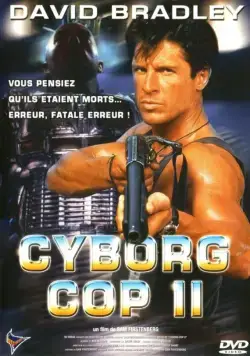 Киборг-полицейский 2 / Cyborg Cop II (1994) фильм смотреть онлайн Киборг-полицейский 2 / Cyborg Cop II (1994) фильм смотреть онлайн в хорошем качестве