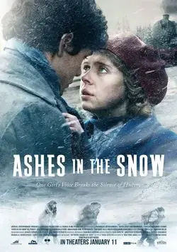 Пепел в снегу / Ashes in the Snow (2018) фильм Пепел в снегу / Ashes in the Snow (2018) фильм