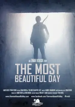 Самый прекрасный день / The Most Beautiful Day (2015) фильм смотреть онлайн Самый прекрасный день / The Most Beautiful Day (2015) фильм смотреть онлайн в хорошем качестве