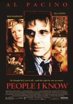 Нужные люди / People I Know (2001) фильм смотреть онлайн Нужные люди / People I Know (2001) фильм смотреть онлайн в хорошем качестве