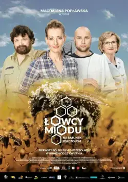 Охотники за медом / Lowcy miodu (2016) фильм смотреть онлайн Охотники за медом / Lowcy miodu (2016) фильм смотреть онлайн в хорошем качестве