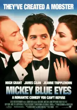 Голубоглазый Микки / Mickey Blue Eyes (1999) фильм смотреть онлайн Голубоглазый Микки / Mickey Blue Eyes (1999) фильм смотреть онлайн в хорошем качестве
