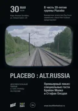Placebo: Alt.Russia / Placebo: Alt.Russia (2016) фильм смотреть онлайн в хорошем качестве