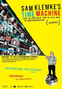 Машина времени Сэма Клемке / Sam Klemke's Time Machine (2015) фильм смотреть онлайн в хорошем качестве