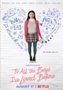 Всем парням, которых я любила раньше / To All the Boys I've Loved Before (2018) фильм смотреть онлайн Всем парням, которых я любила раньше / To All the Boys I've Loved Before (2018) фильм смотреть онлайн в хорошем качестве