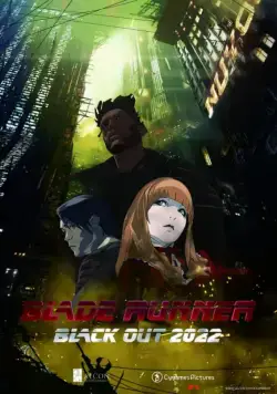 Бегущий по лезвию: Блэкаут 2022 / Blade Runner: Black Out 2022 (2017) мультфильм смотреть онлайн Бегущий по лезвию: Блэкаут 2022 / Blade Runner: Black Out 2022 (2017) мультфильм смотреть онлайн в хорошем качестве